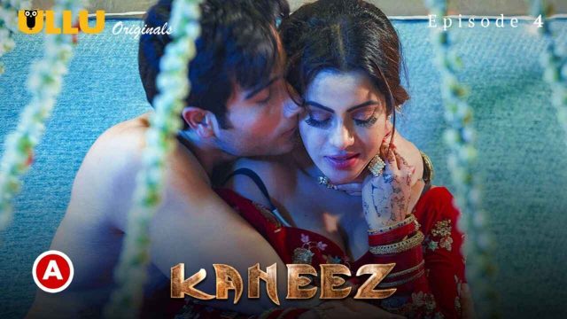 Kaneez Episode 4: Kisah Panas Dan Nafsu Yang Membara